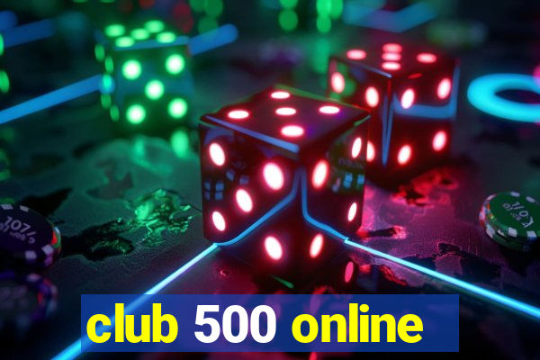 club 500 online